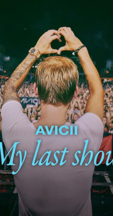 Avicii - Son Konserim